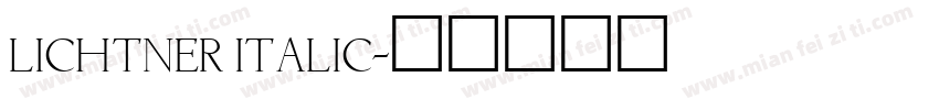 Lichtner Italic字体转换